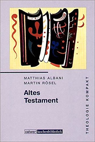 Theologie kompakt: Altes Testament: Band 2 von Calwer Verlag GmbH
